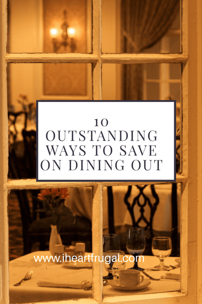 10 Outstanding Ways to Save on Dining Out!