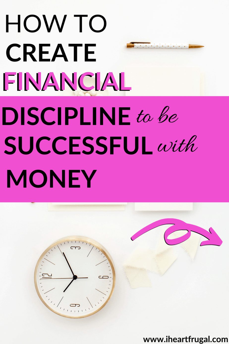 Financial discipline: Do you need more discipline in your life? Financial discipline is important to creating a diy budget and sticking to it. Financial success is in your reach. #personalfinance #moneytips #savemoney